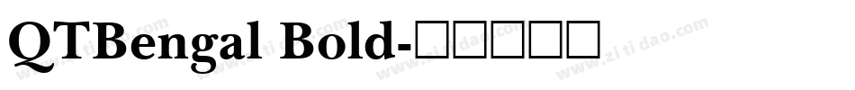 QTBengal Bold字体转换